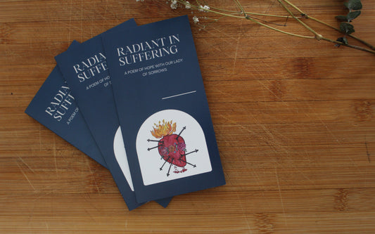 Radiant in Suffering; A Poem of Hope with Our Lady of Sorrows